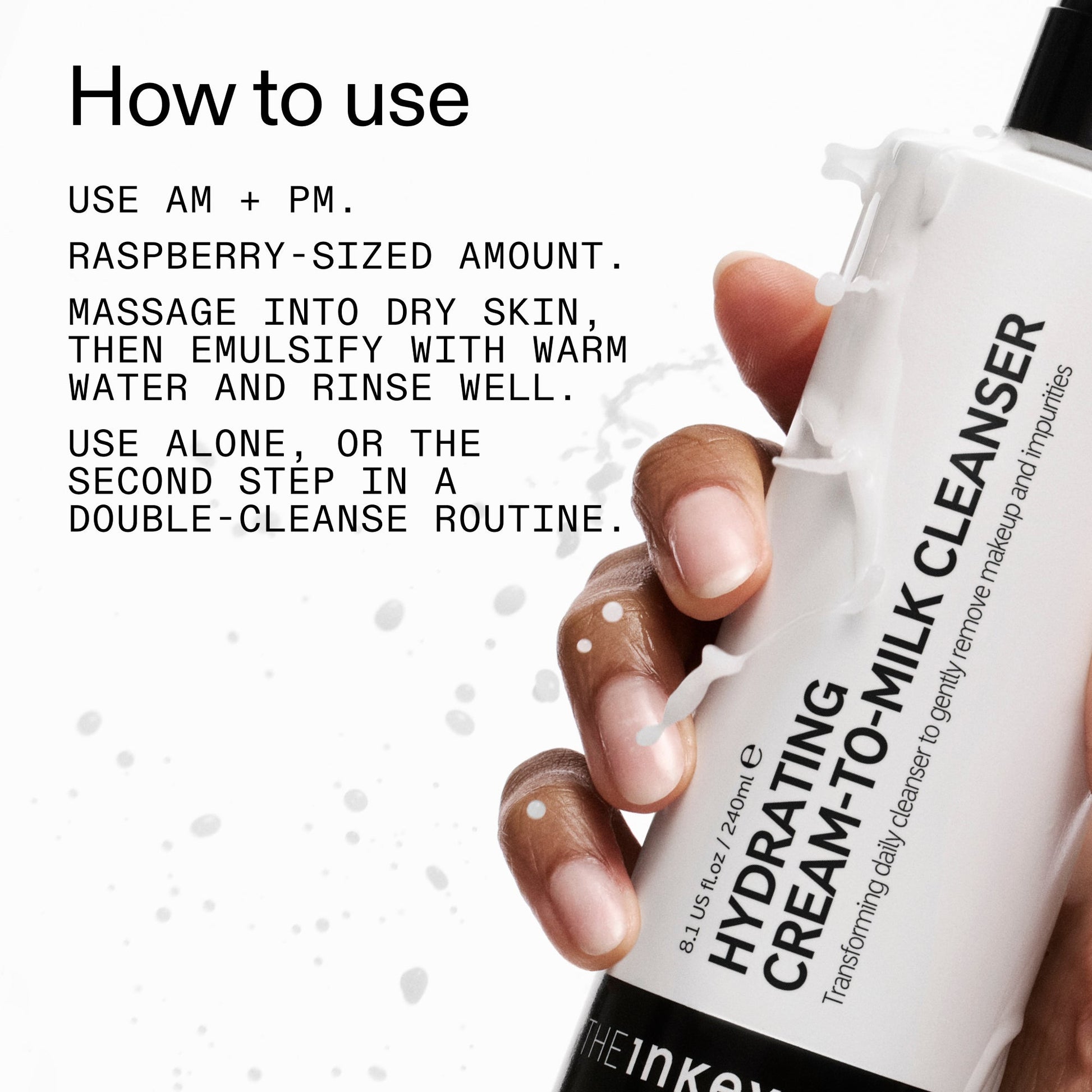 milk-cleanser-240ml-a3 Hydrating_Cream-to-Milk_Cleanser_-_180ml_How_to_Use_2000x2000_7a50f13c-72d5-4d49-b9fd-710362176255.jpg